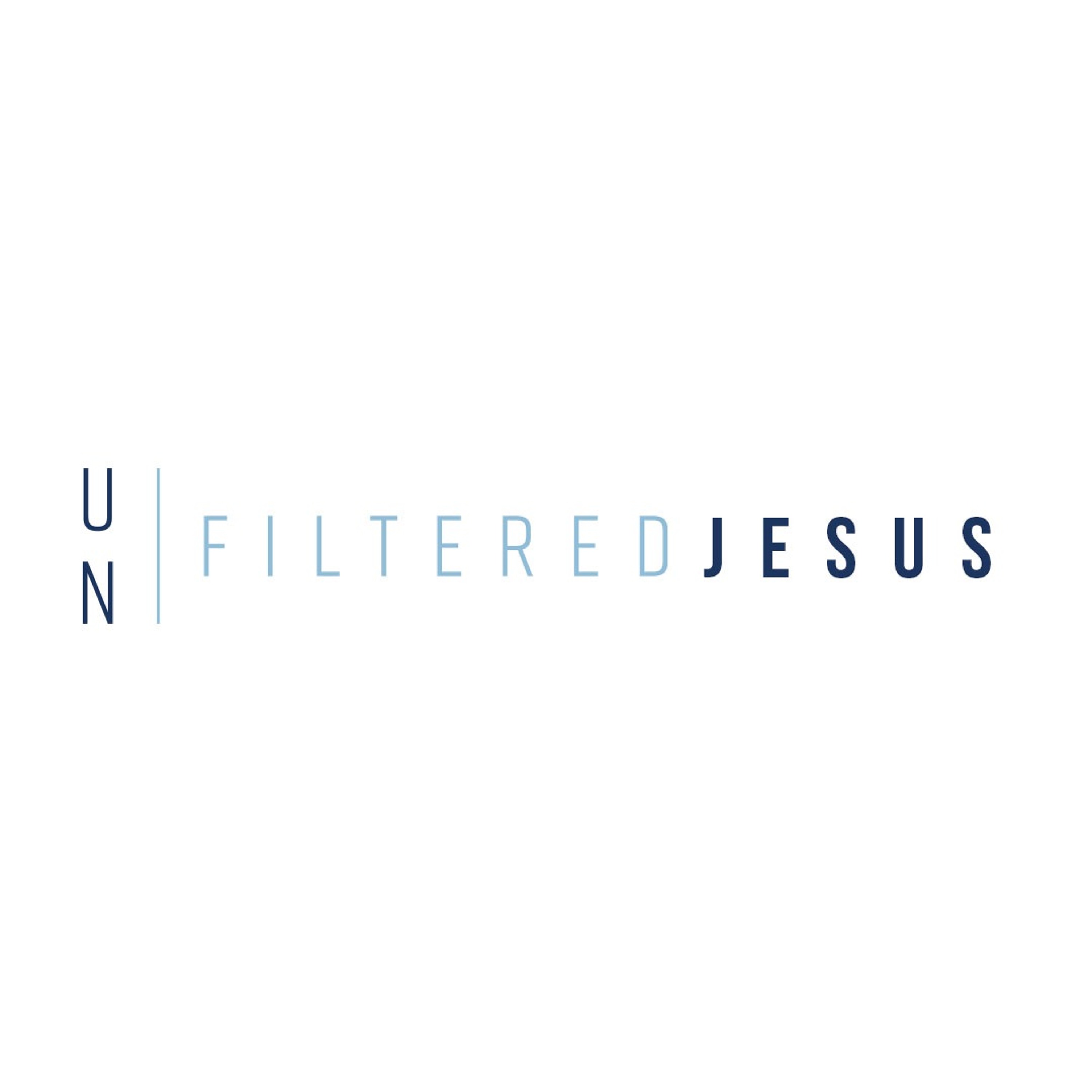 Unfiltered Jesus - 09.16.18 - Part 5 - [JESUS DIDN'T PROMISE THAT] episode artwork