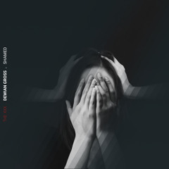 Dewian Gross - Shamed