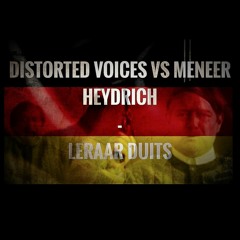 Distorted Voices VS Meneer Heydrich - Duitse Leraar