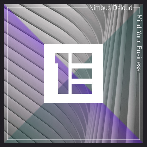 Nimbus Deloud - Mind Your Business