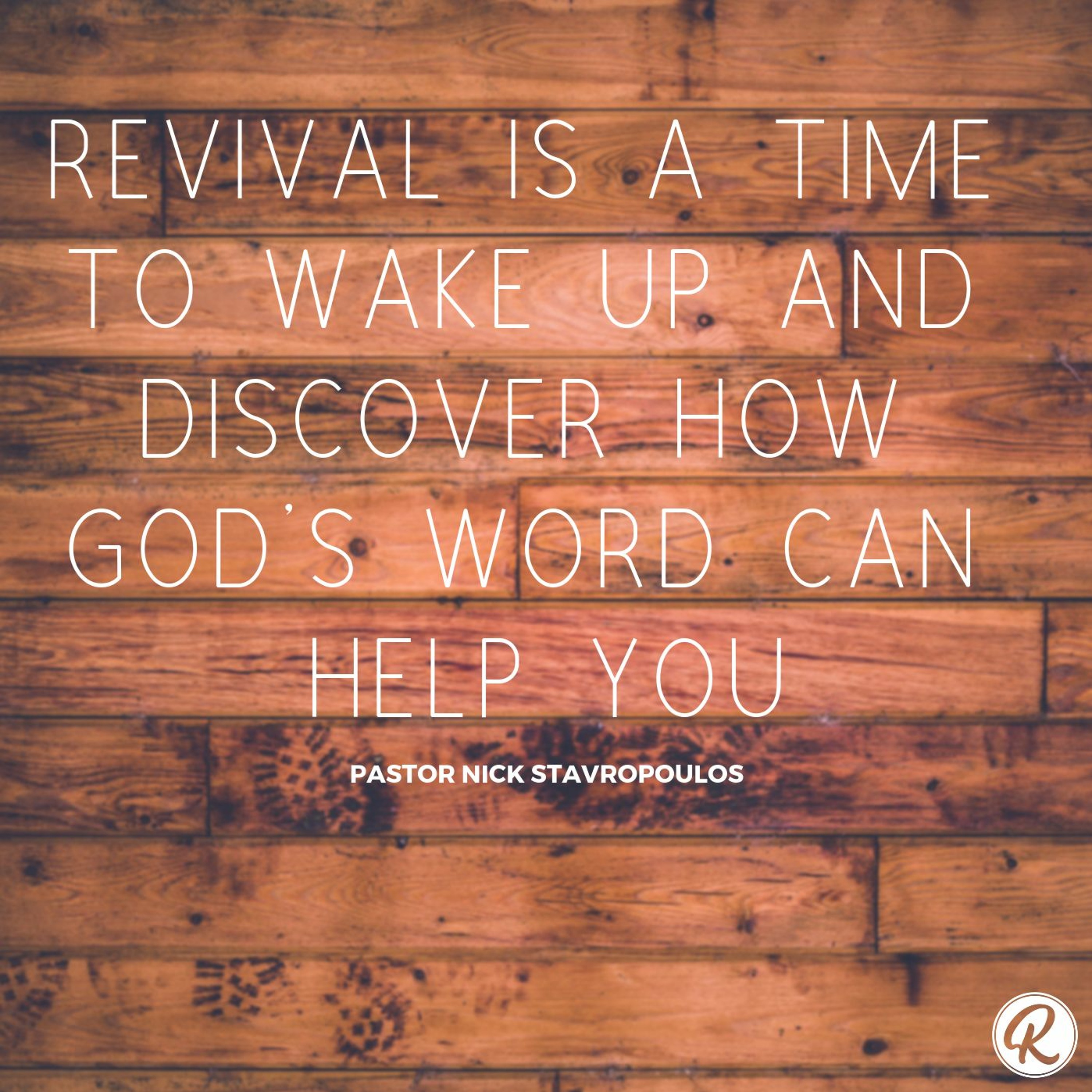 Revival Is A Time To Wake Up And Discover How God’s Word Can Help You - Pastor Nick Stavropoulos episode artwork
