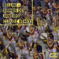 Bellini - Samba De Janeiro (CLOUDZ Remix) [FREE DL]