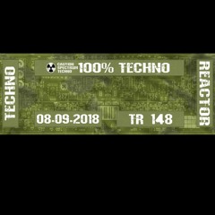 TR-148-Juergen-Lapuse-Techno-Reactor-2018-09-08