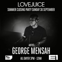 George Mensah - Live At LoveJuice @ E1 LDN