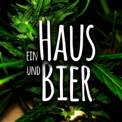 Ein Hau$ & Bier - MC MATT X HARIBO HANNES X JONNY (prod. by Tundra Beats)