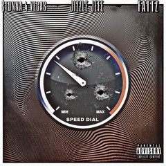 Speed Dail - Jizzle Jefe x $tunna 4 Vegas x Fattz