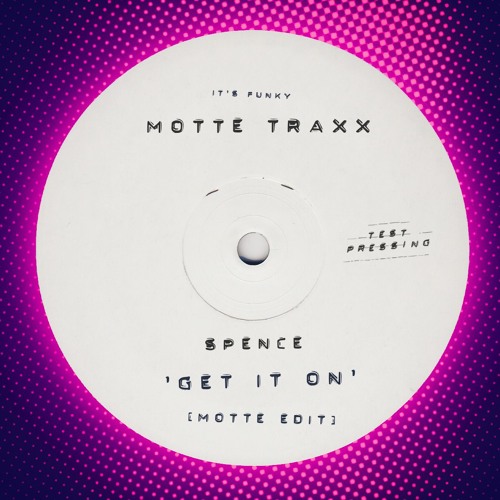 Get It On (Motte Edit)