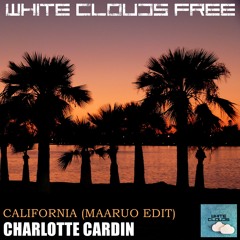 FREE DOWNLOAD : Charlotte Cardin - California (Maaruo Edit)
