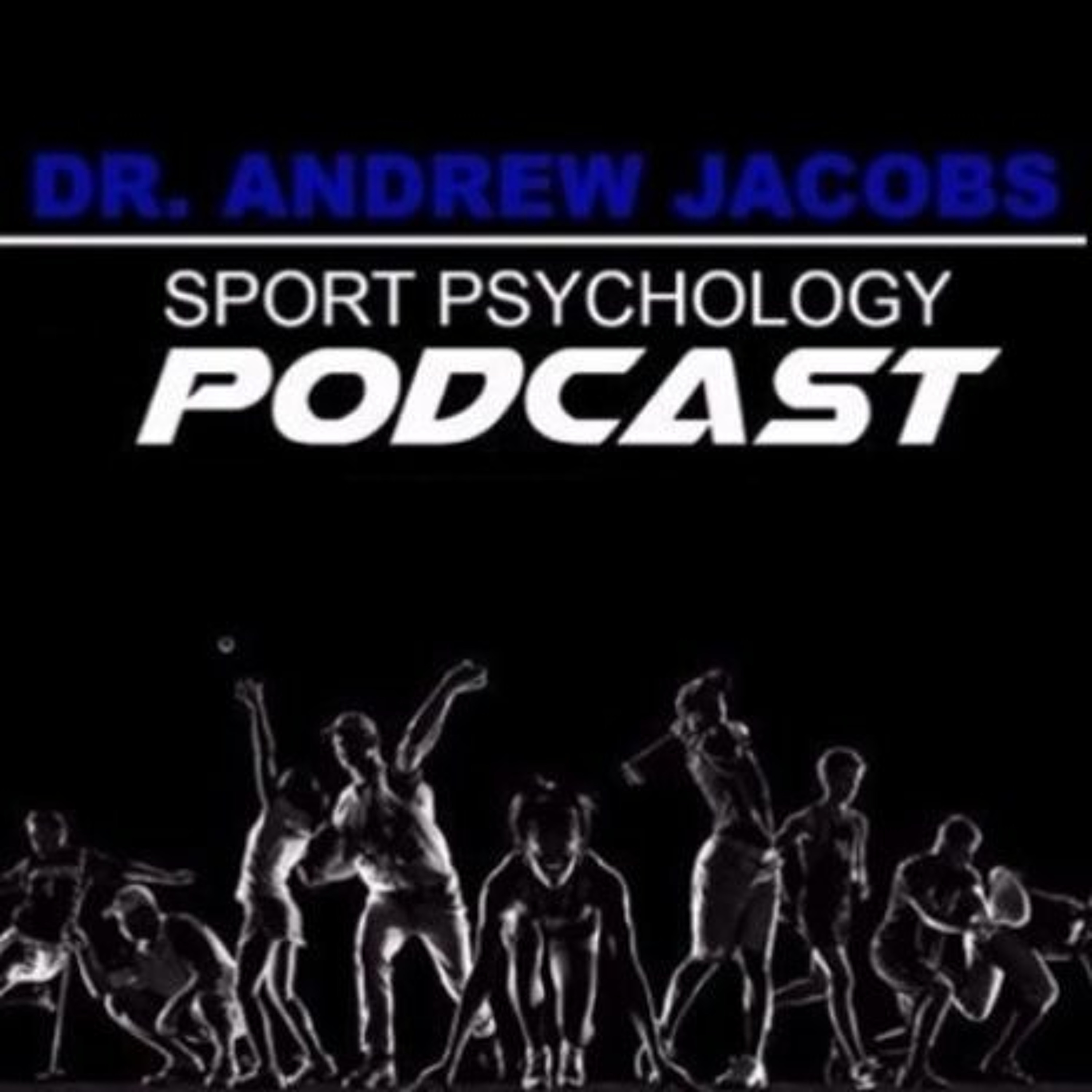 Sport Psychology Hour with Dr. Andrew Jacobs