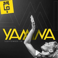 Yamina Live Mix - Alsó G Születésnap 14.09.2018