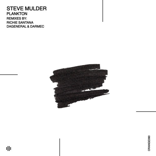 Premiere: Steve Mulder "Plankton" - Orange Recordings