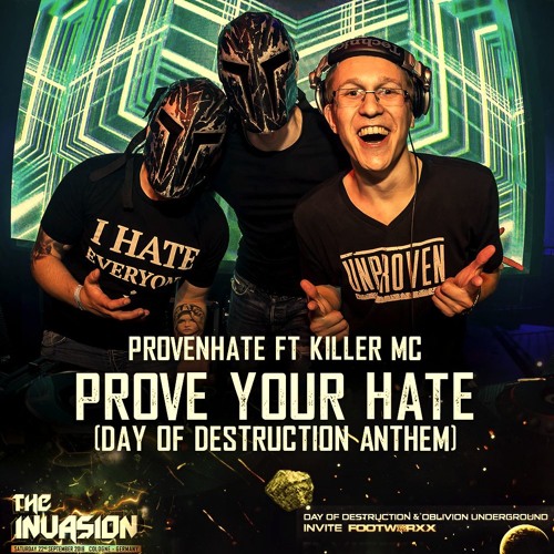ProvenHate Ft Killer MC - Prove Your Hate