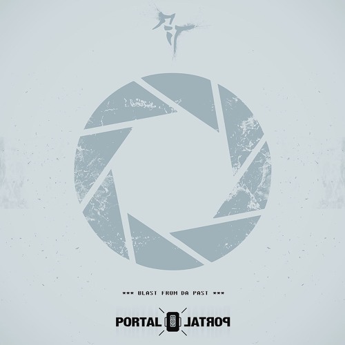 PORTAL - Blast From Da Past - Original Song by SCRATON