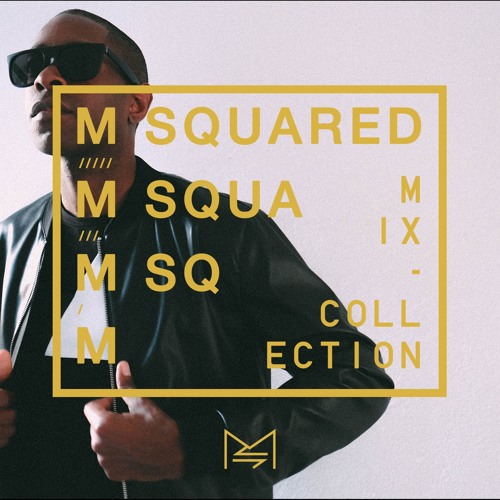 M-SQUARED MIX COLLECTION #31