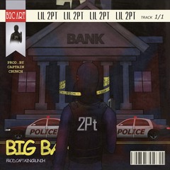 Lil2point - Big Bank(Prod. By CaptainCrunch)