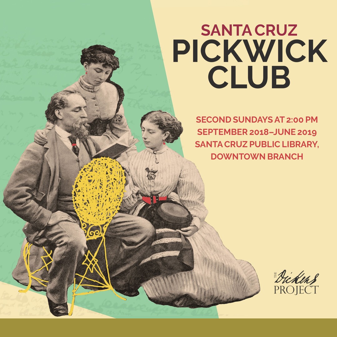 The Santa Cruz Pickwick Club: Our Mutual Friend