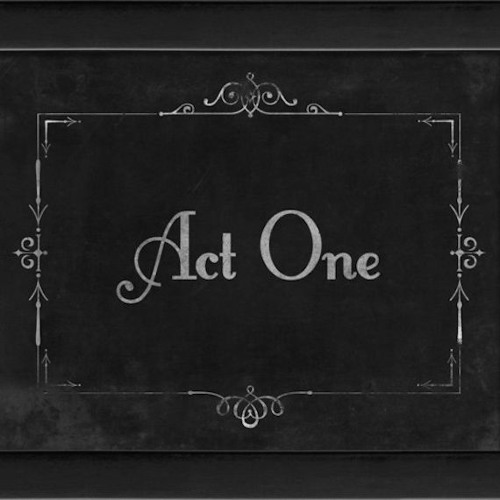 Act 1 : A World Of Your Imagination