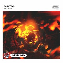 Quintino – Inferno (JaiNiK Mix)
