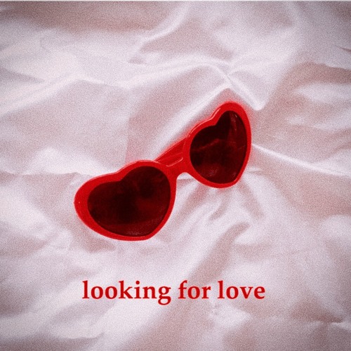 Looking For Love