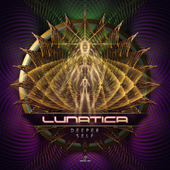 Lunatica - Deeper Self (Original)| out now