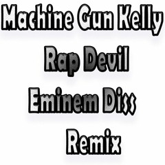 Machine Gun Kelly - Rap Devil Remix (Eminem Diss) Naturaliss Chill
