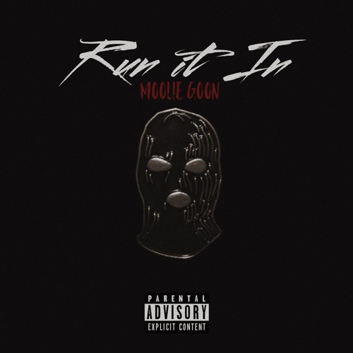 Moolie Goon - Run It In