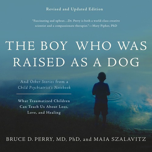 THE BOY WHO WAS RAISED AS A DOG by Bruce D. Perry, Maia Szalavitz. Read by Chris Kipiniak - Audio