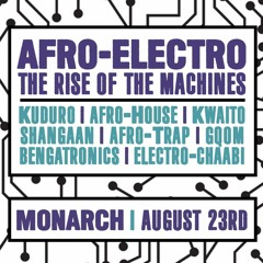 African Beats & Pieces • "Afro-Electro", Aug. 2018 @ Monarch (Disco Vumbi Live Mix)
