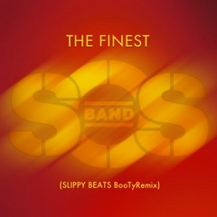 SOS Band - The Finest (Slippy Beats Booty-Remix)-FREE/DL-