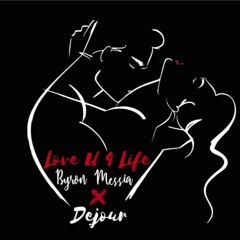 BYRON MESSIA, DEJOUR - LOVE YOU 4 LIFE - PRIME BEATS