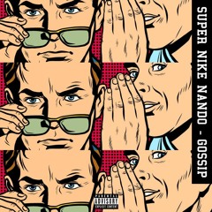 Gossip (Prod. Killrichy)