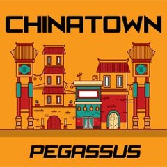 PEGASSUS - Chinatown