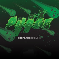 Purge #3 Opening | First 30'