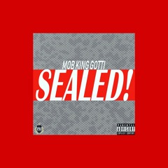 Mob King Gotti - SEALED prod by @Rampagebeatz