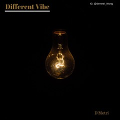 D'Metri-Different Vibe