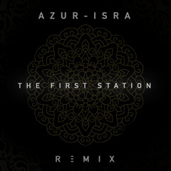 Azur-Isra(TheFirstStation Remix)