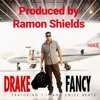 Drake Fancy Produced By Ramon Shields Mp3