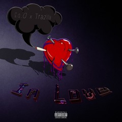 In Love (Prod. Trazilla)