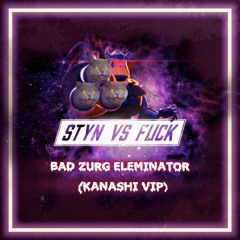 STYN VS FLICK - BAD ZURG ELIMINATOR (KANASHI VIP) (DOWNLOAD ENABLED)