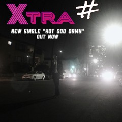 Xtra Sharp (Scott Esterly) - Hot God Damn