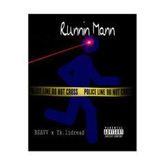 BSavv x YK Li'Dread-Runnin Mann