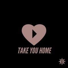 TAKE YOU HOME Prod. by StarMGR
