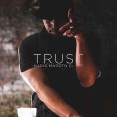 Mario Maroto @TRUST (Do Not Secret Party) 09 - 08 - 2018