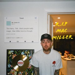 R.I.P MacMiller (Tribute)