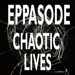Chaotic Lives