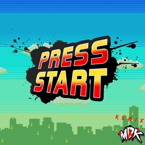 MDK - Press Start (Lysca Remix) [OLD]