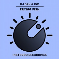 DJ Dan & Ido - Frying Fish