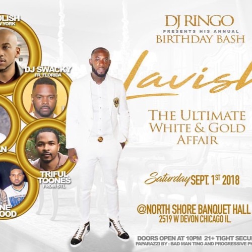Stream @DJPOLISH RINGO BIRTHDAY BASH LAVISH CHICAGO by DJPOLISH ...