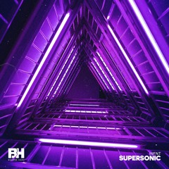 INFNT - Supersonic [Bourne Hard]