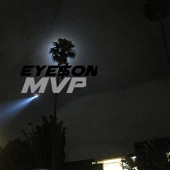Mvp - EYE$ON